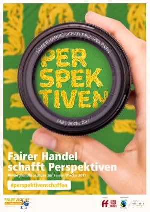 Broschuere: Fairer Handel schafft Perspektiven - Hintergrundbroschüre
