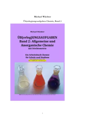 Entdeckendes: Üb(erleg)ungsaufgaben Chemie, Band 2: Allgemeine und anorganische Chemie, Stöchiometrie