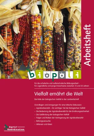 Unterrichtsbaustein: Biopoli Arbeitsheft: Vielfalt ernährt die Welt