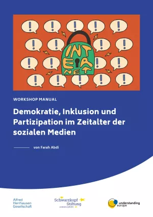 Unterrichtsbaustein: Workshop Manual: Demokratie, Inklusion und Partizipation im Zeitalter der sozialen Medien