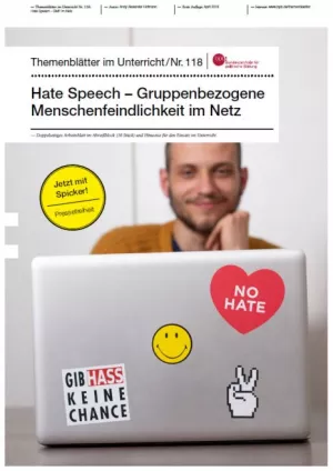 Unterrichtsbaustein: Nr. 118: Hate Speech – Gruppenbezogene Menschenfeindlichkeit im Netz