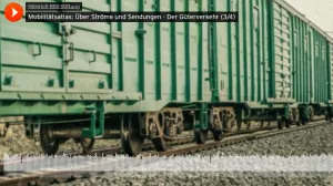 Audio: Mobilitätsatlas: Über Ströme und Sendungen - Der Güterverkehr (3/4)