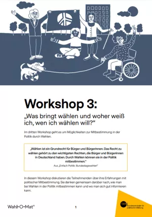 Unterrichtsplanung: Workshop 3: „Was bringt wählen und woher weiß ich, wen ich wählen will?“