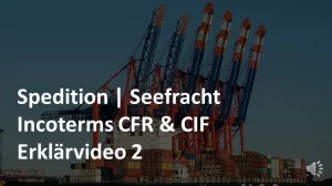 Video: Incoterms 2020 - CFR & CIF - Erklärvideo 2 | Seefracht | Prüfungswissen Spedition & Logistik