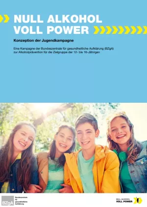 Broschuere: Null Alkohol - Voll Power: Konzeption der Jugendkampagne