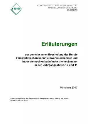 Unterrichtsplanung: Erläuterungen zur gemeinsamen Beschulung der Berufe Feinwerkmechaniker/-in und Industriemechaniker/-in