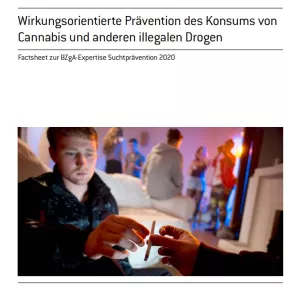 Sonstiges: Wirkungsorientierte Prävention des Konsums von Cannabis und anderen illegalen Drogen