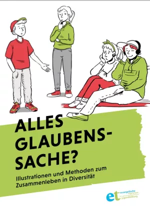 Arbeitsblatt: Alles Glaubenssache? Illustrationen und Methoden zum Zusammenleben in Diversität - Handreichung