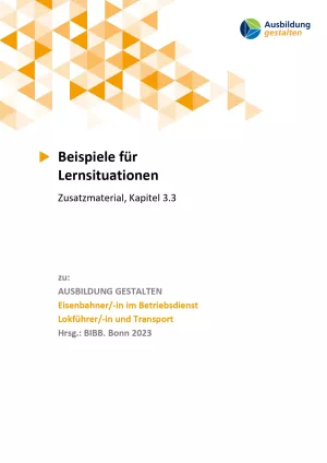 Unterrichtsplanung: Eisenbahner/in im Betriebsdienst - Lokführer/in und Transport: Lernsituationen