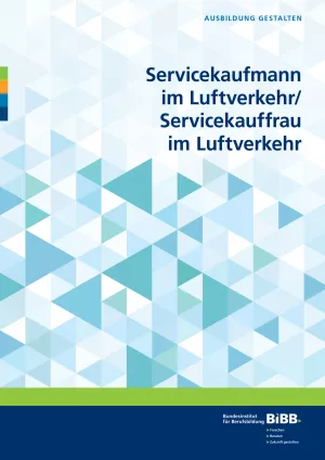 Broschuere: Ausbildung gestalten: Servicekaufmann/frau im Luftverkehr