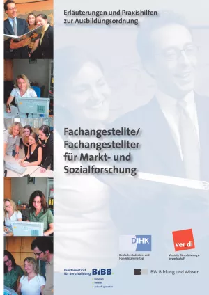 Broschuere: Fachangestellte/r für Markt- und Sozialforschung: Erläuterungen und Praxishilfen zur Ausbildungsordnung