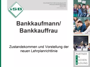 Unterrichtsplanung: Bankkaufmann/frau: Vorstellung der neuen Lehrplanrichtlinie