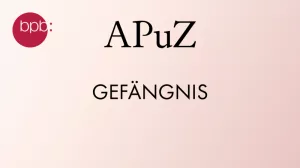 Audio: APuZ #03: Gefängnis