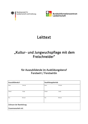 Unterrichtsbaustein: Leittext „Kultur- und Jungwuchspflege mit dem Freischneider“