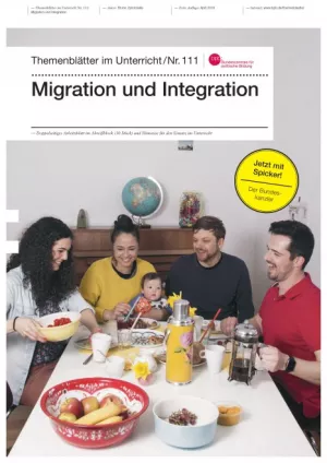 Unterrichtsbaustein: Nr. 111: Migration und Integration
