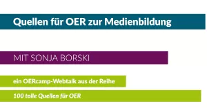 Video: Quellen für OER zur Medienbildung – Materialien für Medienkompetenz und informatische Bildung