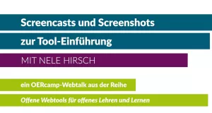 Video: Screencasts und kommentierte Screenshots zur Tool-Einführung für Lernende
