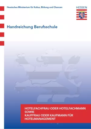 Unterrichtsplanung: Handreichung Berufsschule Hotelfachmann (m/w/d) und Kaufmann für Hotelmanagement (m/w/d)