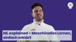 Video: ML explained – Maschinelles Lernen, einfach erklärt