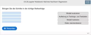 Lernspiel: C6-2 Drag the Words: Schritte beim instanzbasierten Lernen - Jupyter Notebooks (Quiz)