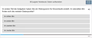 Lernspiel: B3 Single Choice: Daten aufbereiten (Histogramm analysieren) (Quiz zum Jupyter Notebook)