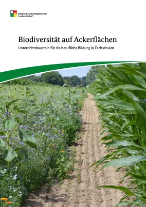 Unterrichtsbaustein: Biodiversität auf Ackerflächen