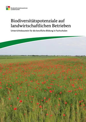 Unterrichtsbaustein: Biodiversitätspotenziale auf landwirtschaftlichen Betrieben