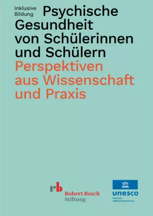 Text: Psychische Gesundheit von Schülerinnen und Schülern – Perspektiven aus Wissenschaft und Praxis