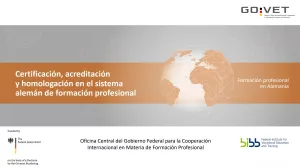 Presentation: Presentation on Certification, accreditation and recognition in the German vocational education and training system (Spanish, PPTX)