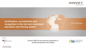 Presentation: Presentation on Certification, accreditation and recognition in the German vocational education and training system (English, PPTX)