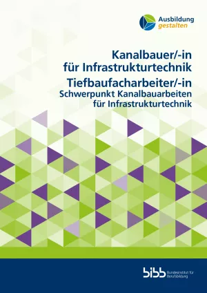 Unterrichtsplanung: Ausbildung gestalten: Kanalbauer/in für Infrastrukturtechnik