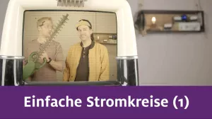 Video: Einfache Stromkreise | Teil 1