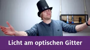 Video: Verhalten von Licht am optischen Gitter