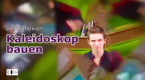 Video: Kaleidoskop bauen