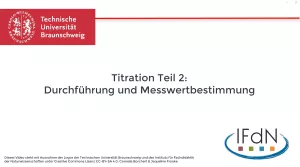 Video: Titration Teil 2: Durchführung und Messwertbestimmung