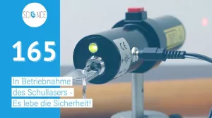 Video: Inbetriebnahme des Schullasers – Es lebe die Sicherheit!