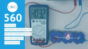 Video: Anleitung: Negatives Vorzeichen bei der Stromstärkemessung mit dem digitalen Amperemeter