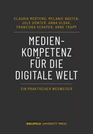 Handbuch: Medienkompetenz für die digitale Welt Ein praktischer Wegweiser
