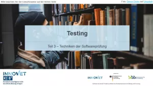 Presentation: G5-3 Testen von KI-Systemen: Teil 3 - Techniken der Softwareprüfung. Folien zum Video