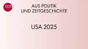 Audio: APuZ Podcast: USA 2025