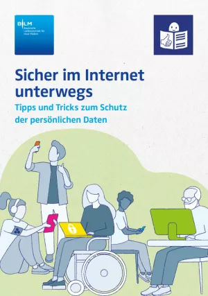 Broschuere: Sicher im Internet unterwegs - Tipps &amp; Tricks zum Schutz der persönlichen Daten