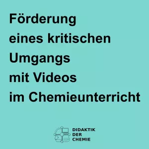 Presentation: Förderung eines kritischen Umgangs mit Videos im Chemieunterricht