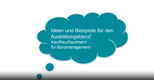 Video: Kombinierter Leistungsnachweis: Beispiel Kaufmann für Büromanagement (m/w/d)