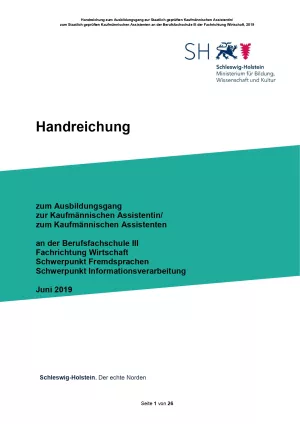 Handreichung: Handreichung zum Ausbildungsgang zur Staatlich geprüften Kaufmännischen Assistentin/zum Staatlich geprüften Kaufmännischen Assistenten an der Berufsfachschule der Fachrichtung Wirtschaft