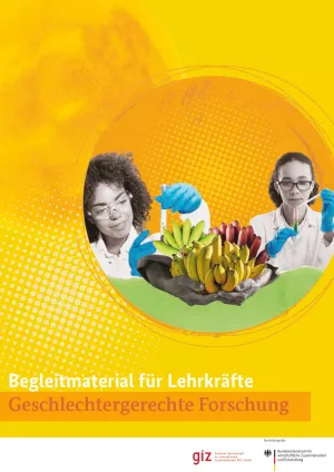 Unterrichtsplanung: Geschlechtergerechte Forschung: Begleitmaterial für Lehrkräfte