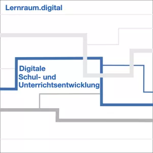 Kurs: Digitale Schul- und Unterrichtsentwicklung