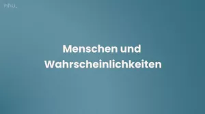 Video: Mensch-KI-Interaktion | 02 | Menschen und Wahrscheinlichkeiten (MP4)