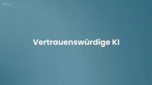 Video: Mensch-KI-Interaktion | 05 | Transfer: Vertrauenswürdige KI (MP4)
