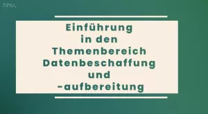 Video: Datenbeschaffung und -aufbereitung | 01 | Einführung (MP4)