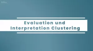 Video: Clustering: vom Sortieren bis zum Explorieren | 04 | Evaluation und Interpretation Clustering (MP4)